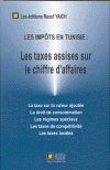 Les imp�ts en Tunisie :&nbsp;Les taxes assises sur le chiffre d'affaire